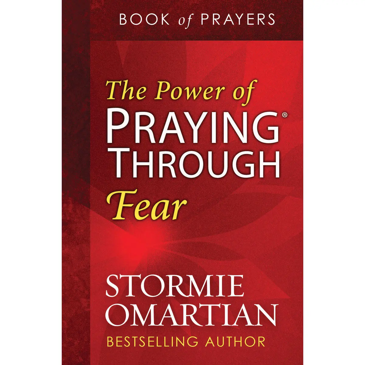 The Power Of Praying Through Fear - Book Of Prayers (Paperback) 1