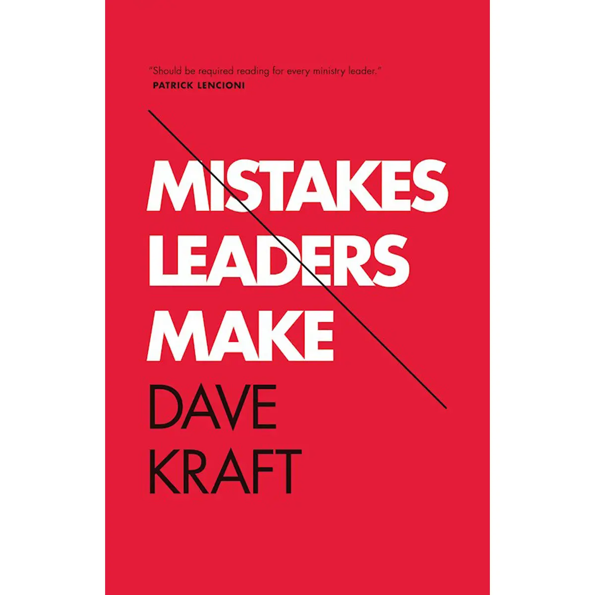 Mistakes Leaders Make (Paperback) 1