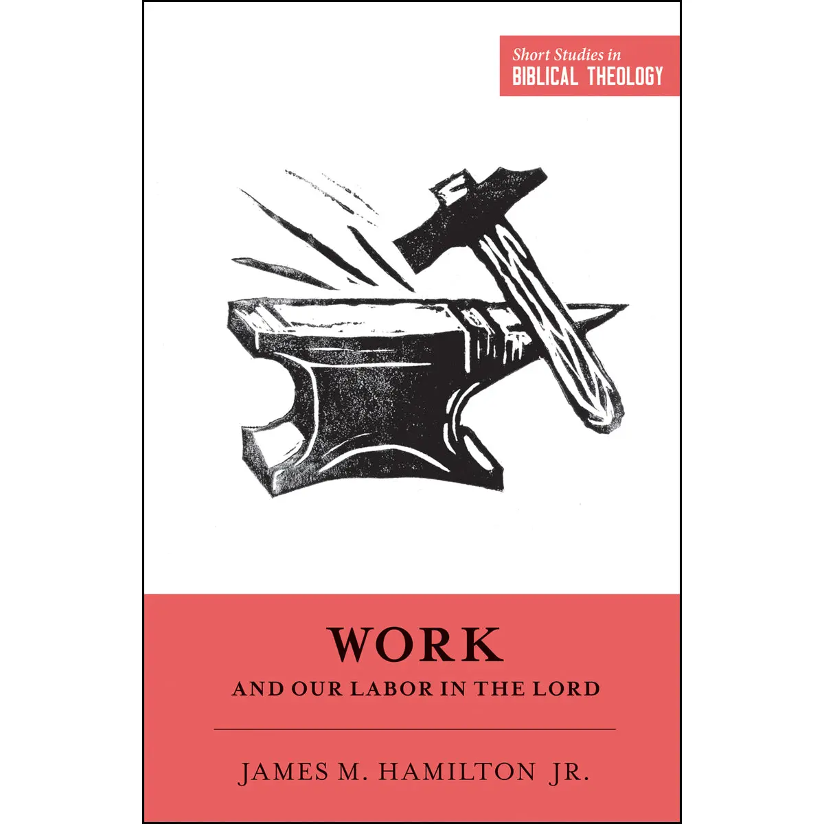 Work And Our Labor In The Lord (Paperback) 1