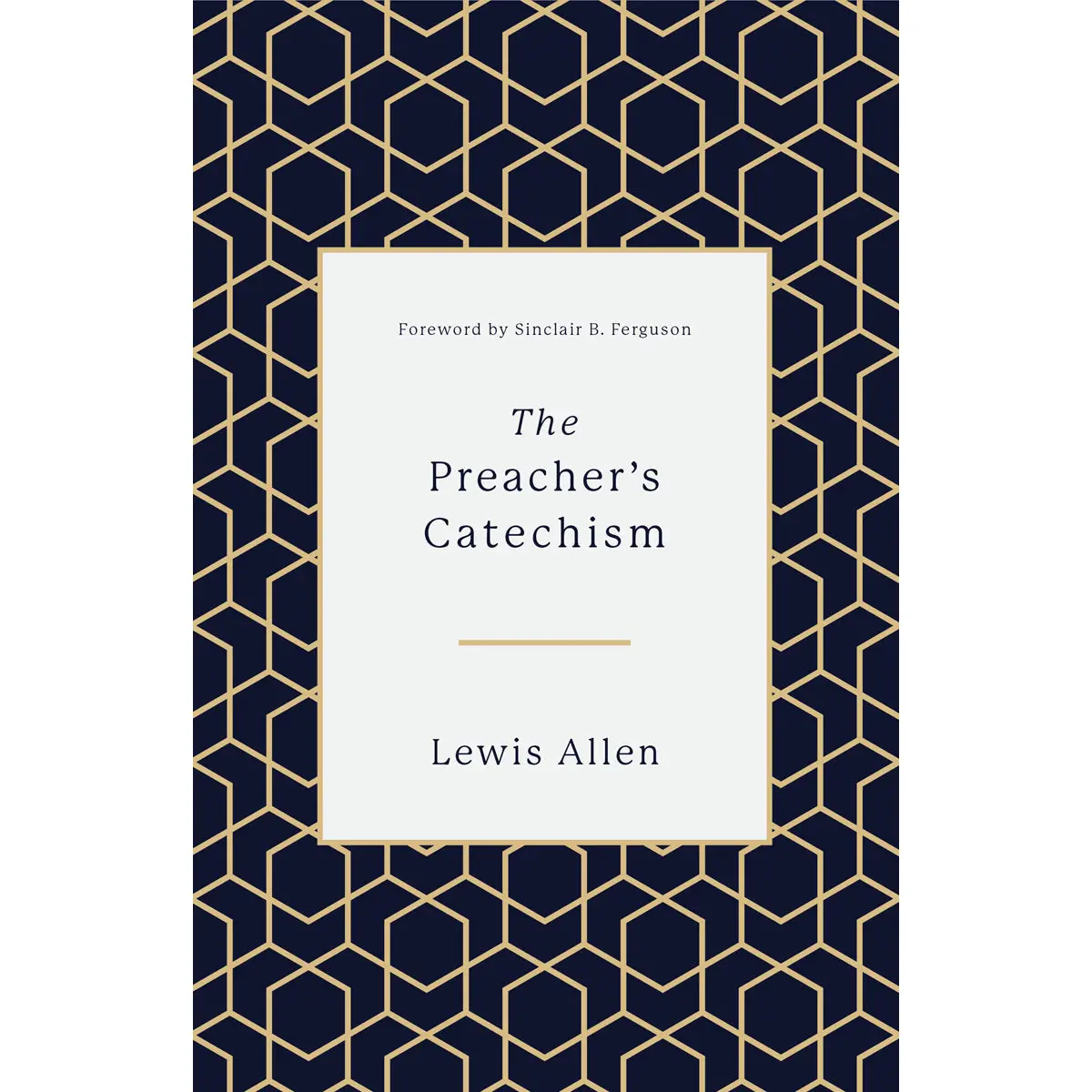 The Preachers Catechism (Hardcover) 1