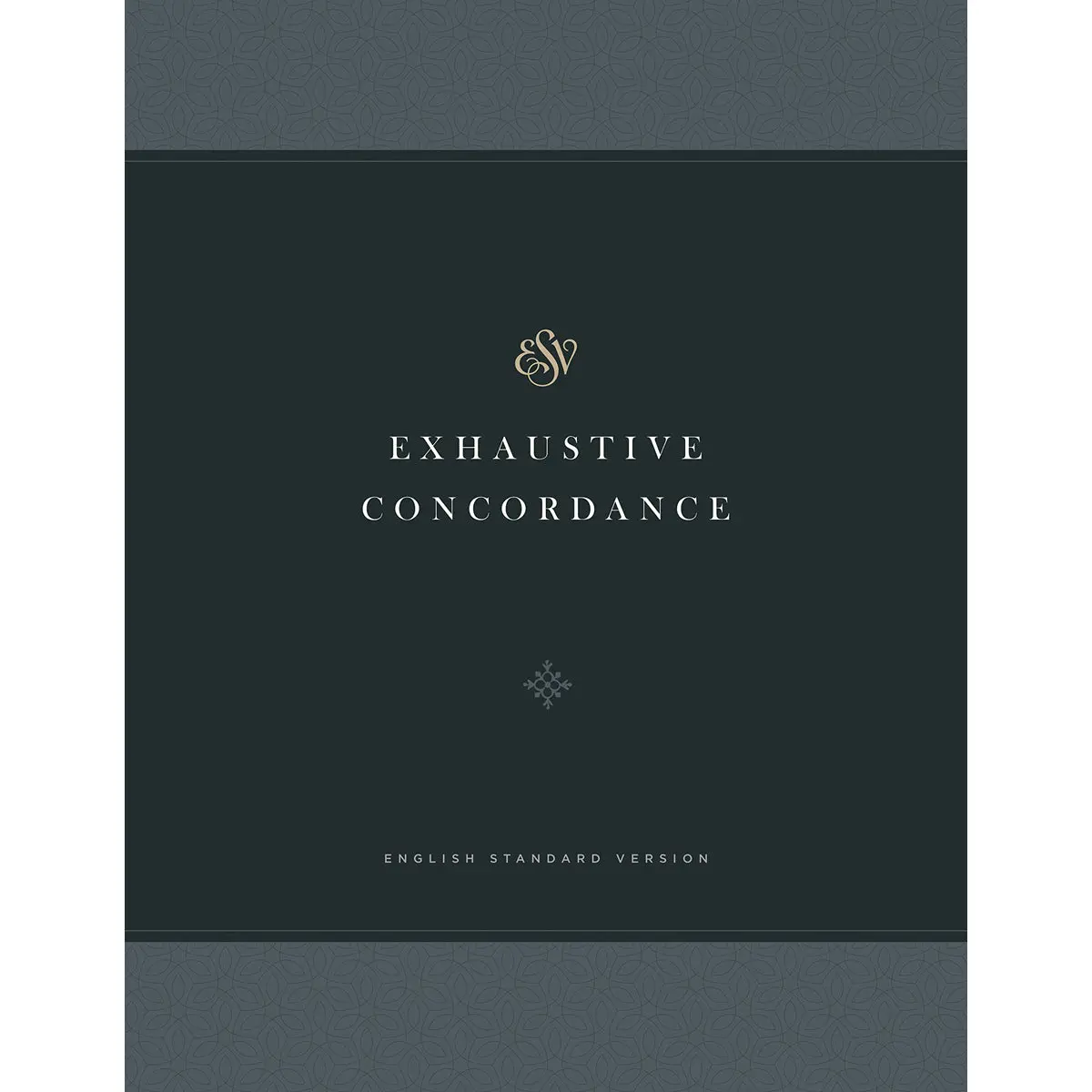 Exhaustive Concordance Esv Translation (Hardcover) 1