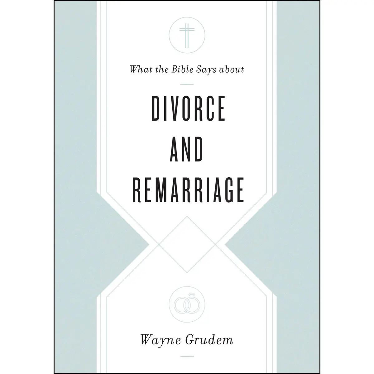 What The Bible Says About Divorce And Remarriage (Paperback) 1