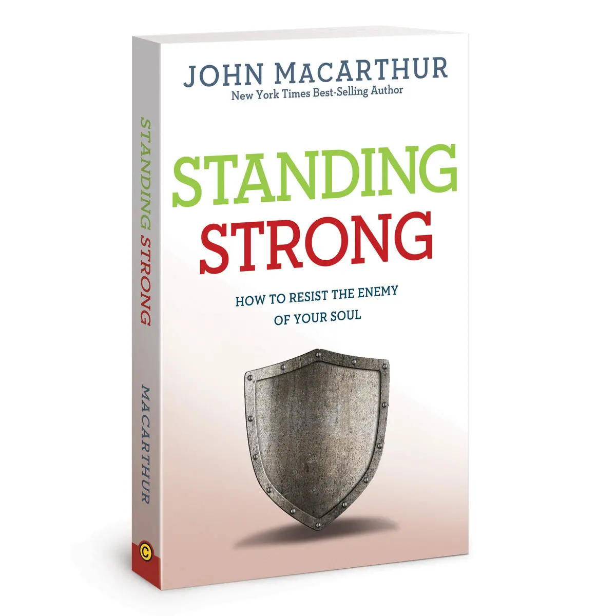 Standing Strong: How To Resist The Enemy Of Your Soul (Paperback) 1