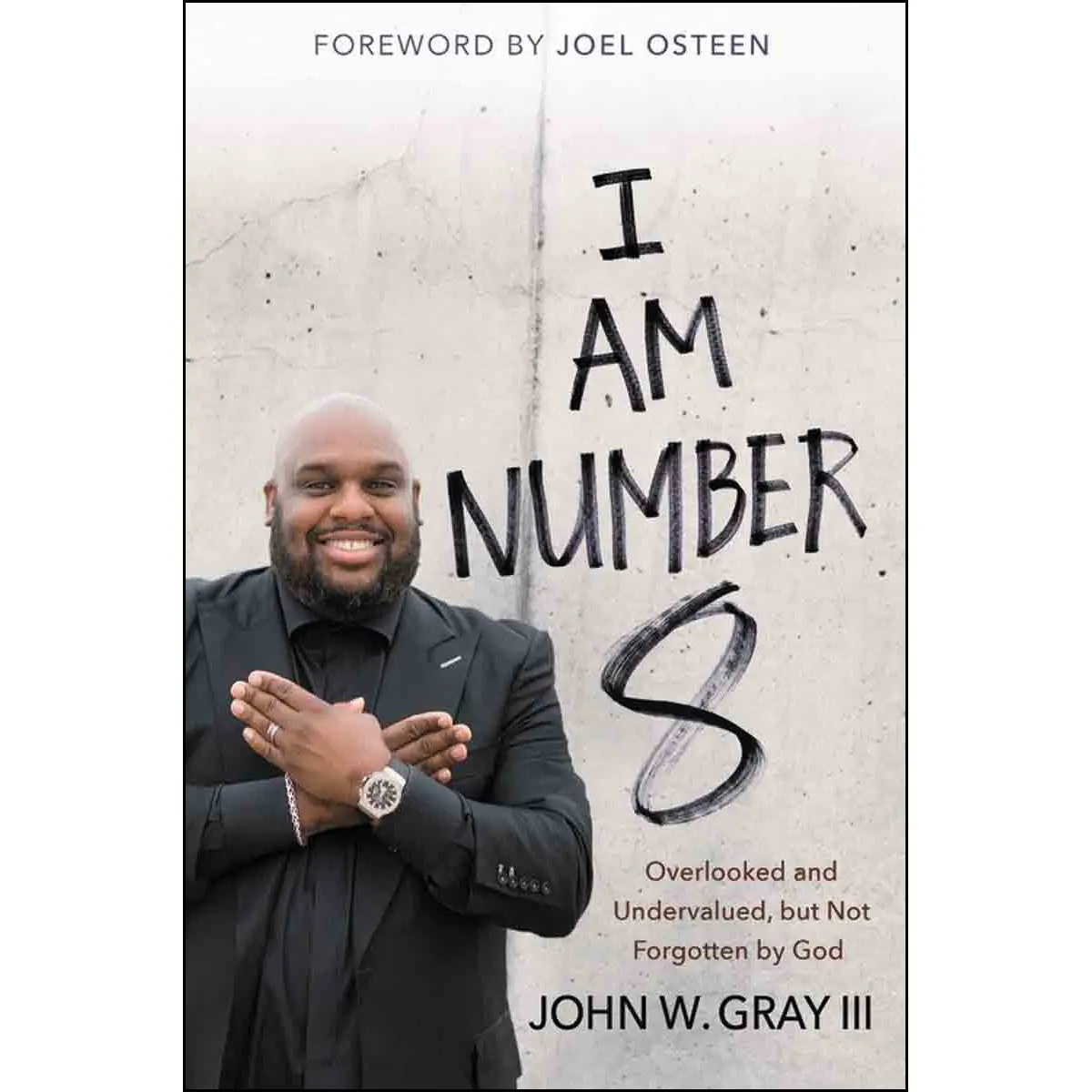 I Am Number 8: Overlooked And Undervalued, But Not Forgotten By God (Hardcover) 1
