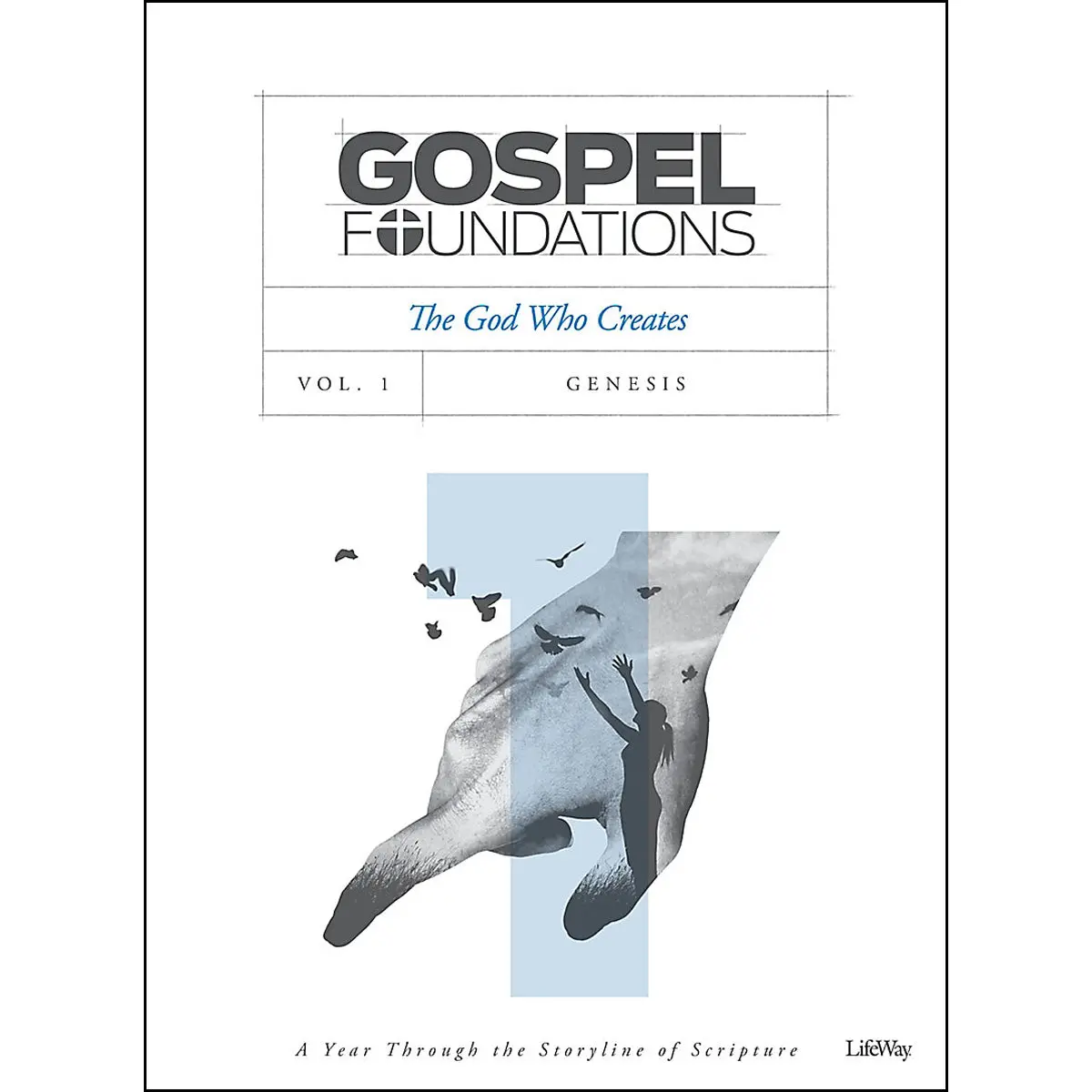 The God Who Creates (1 Gospel Foundations For Students)(Paperback) 1