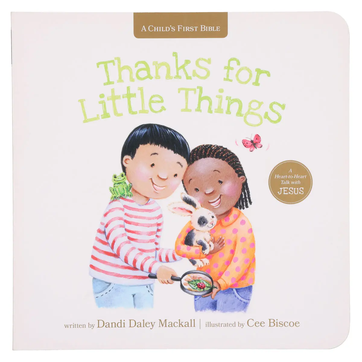 Thanks For Little Things: A Heart-To-Heart Talk With Jesus - A Child's First Bible Bb 1