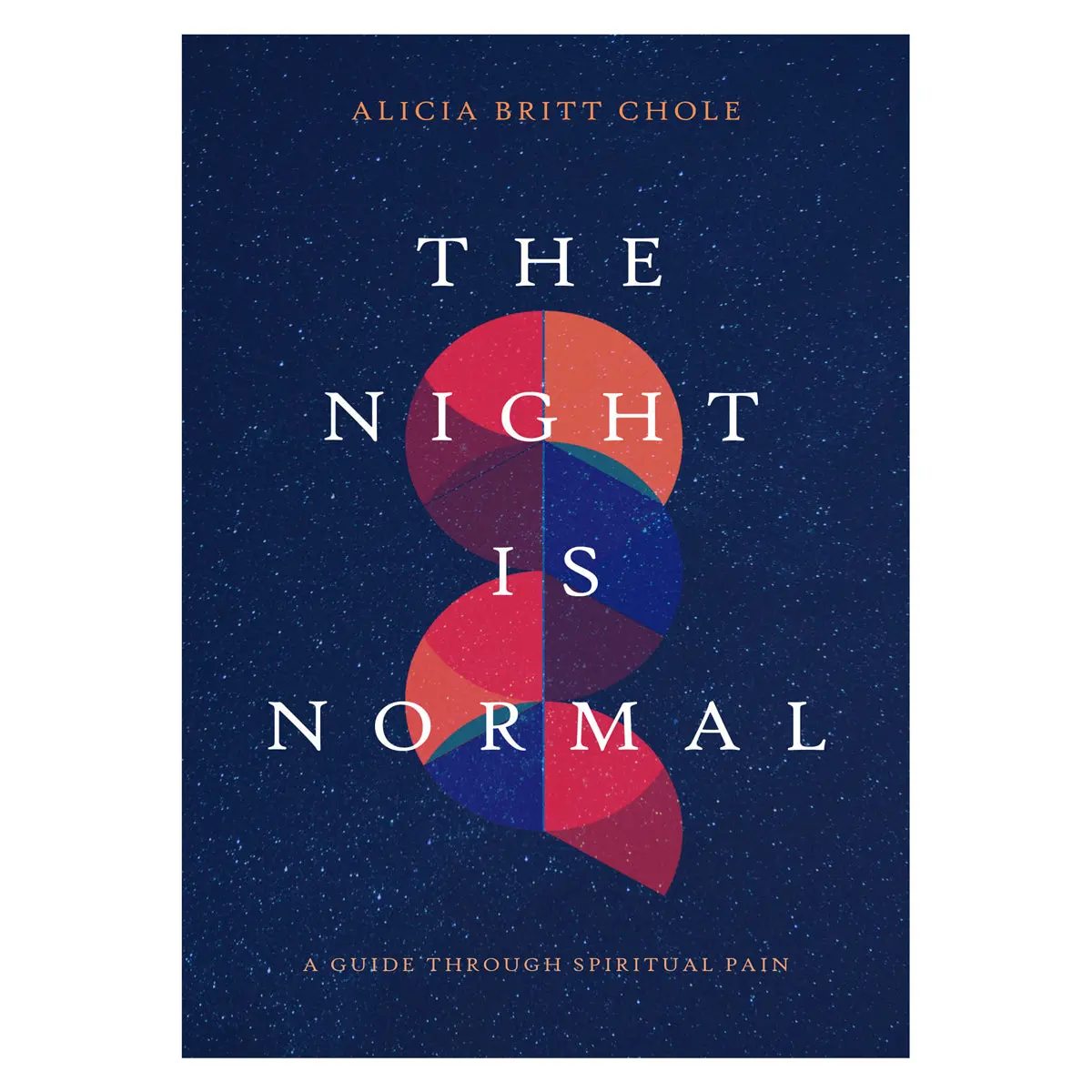 The Night Is Normal: A Guide Through Spiritual Pain (Paperback) 1