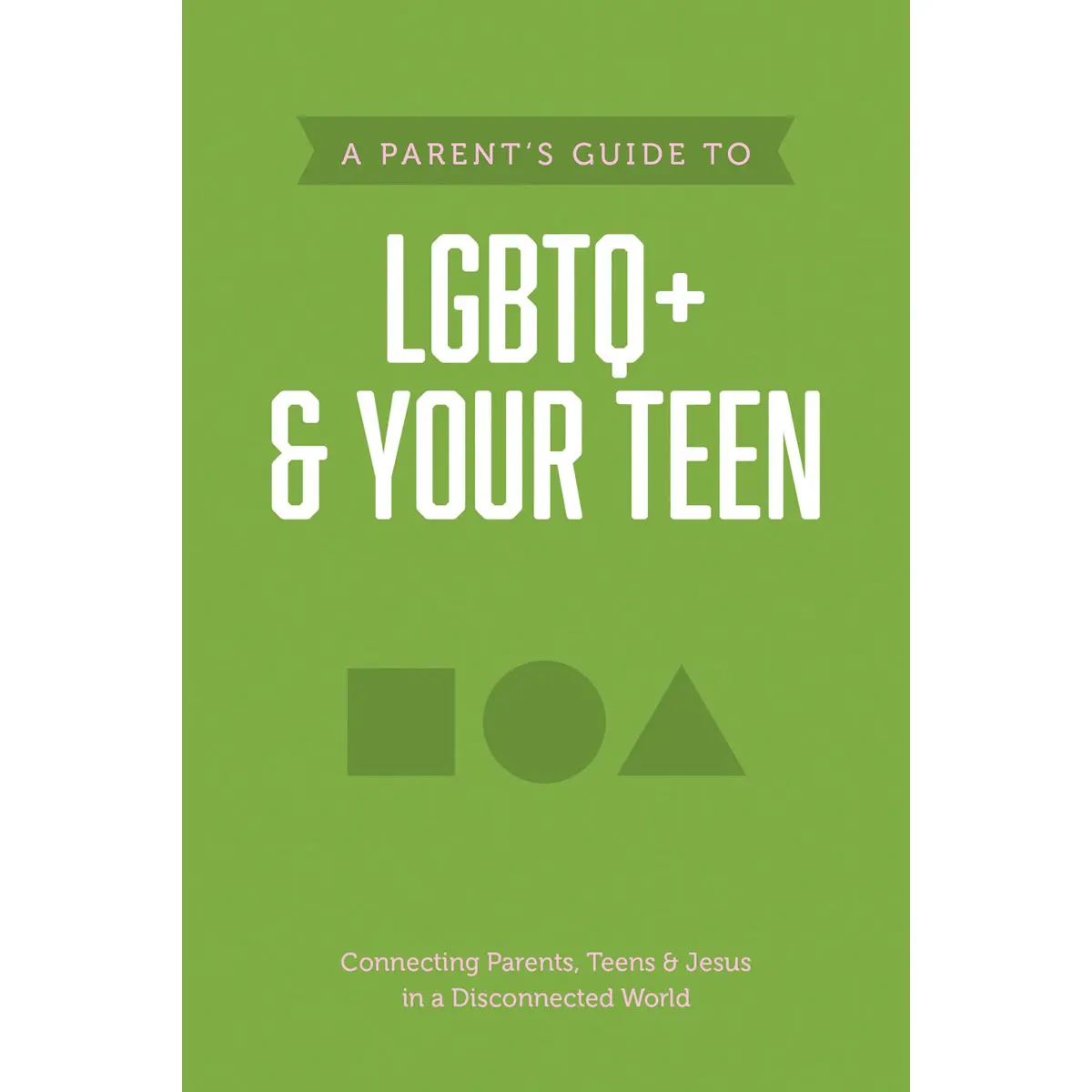 Parents Guide To Lgbtq+ And Your Teen (Axis)(Paperback) 1