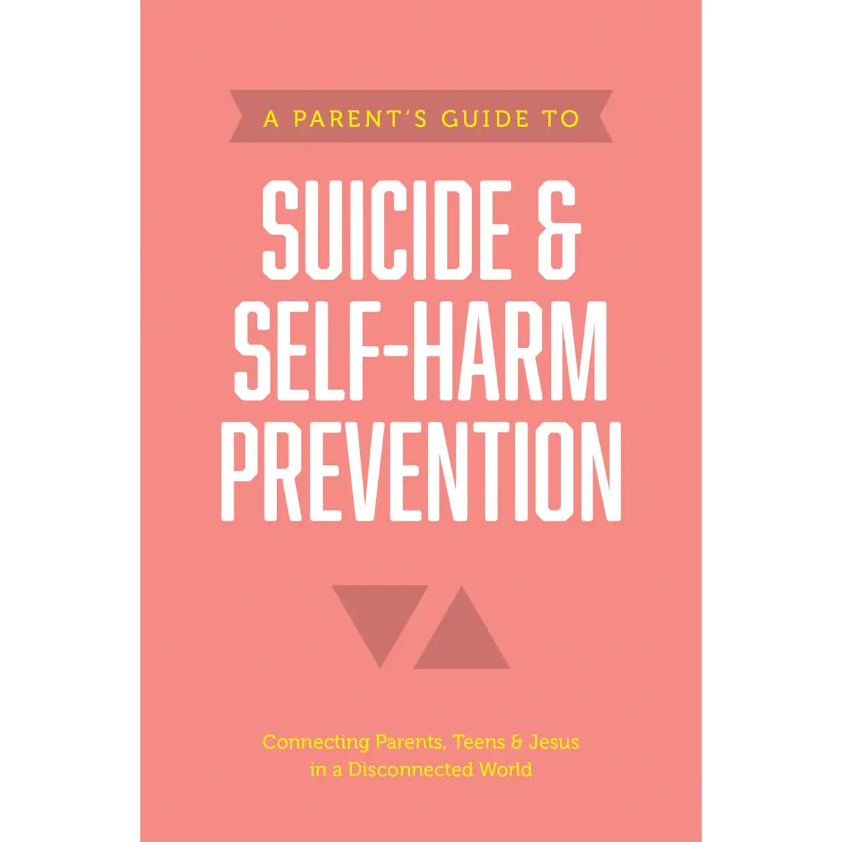 A Parents Guide To Suicide And Self-Harm Prevention (Axis)(Paperback) 1