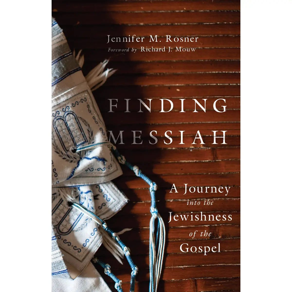 Finding Messiah: A Journey Into The Jewishness Of The Gospel (Paperback) 1