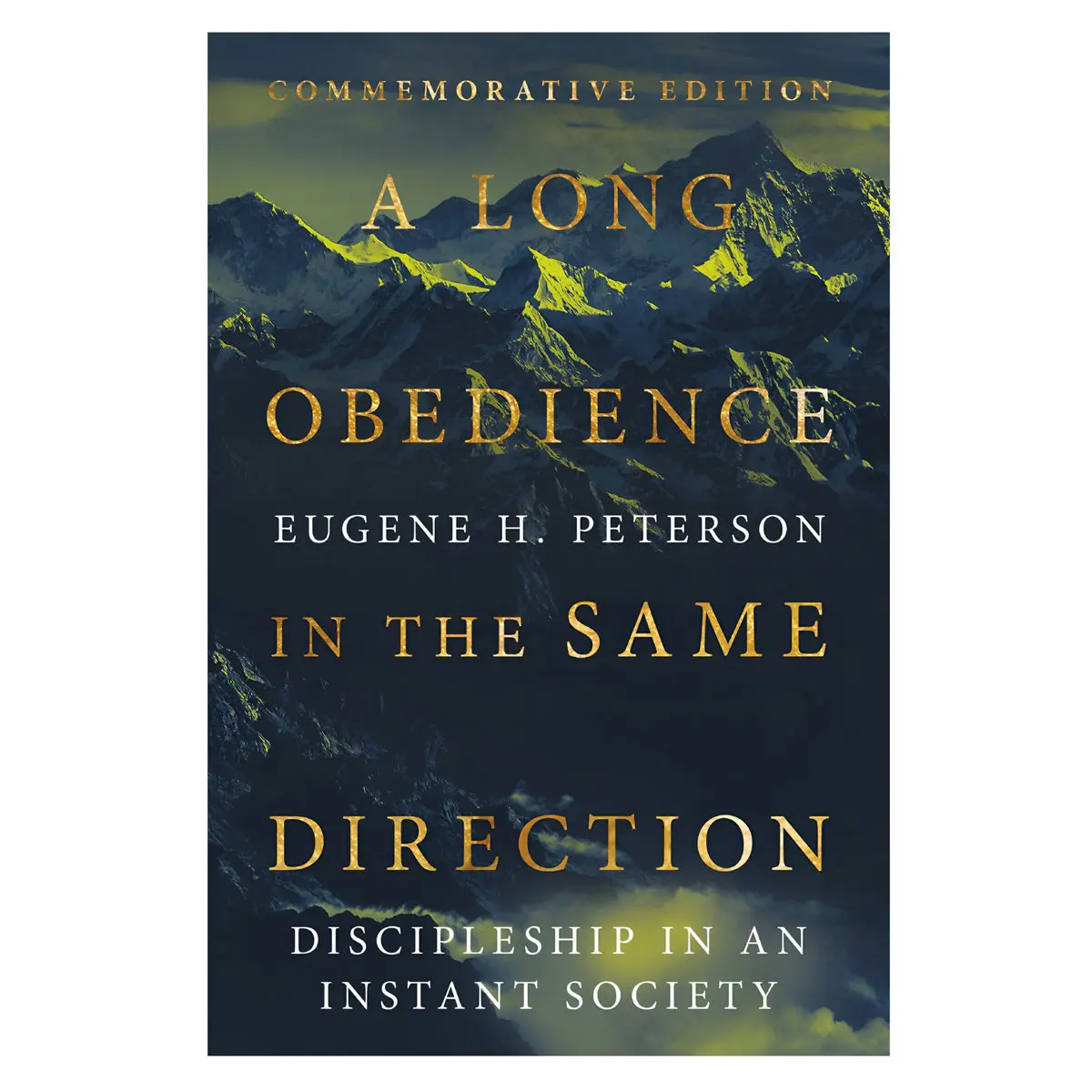 A Long Obedience In The Same Direction: Discipleship In An Instant Society (Paperback) 1
