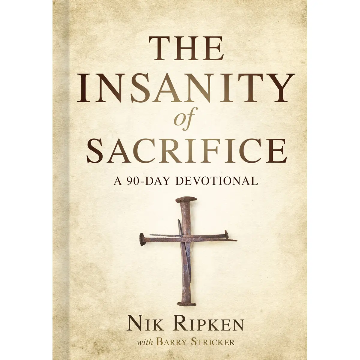 The Insanity Of Sacrifice (Hardcover) 1