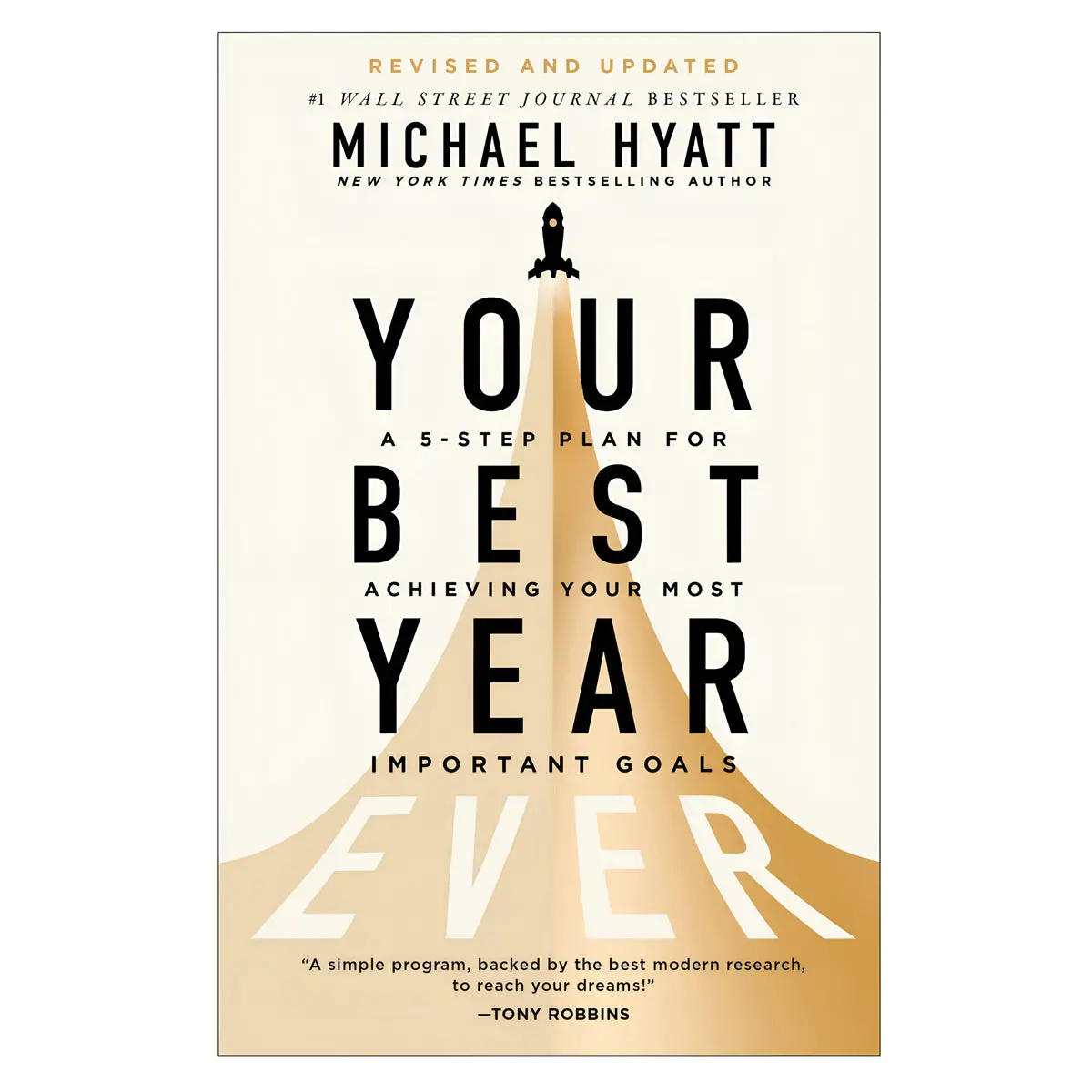 Your Best Year Ever: A 5-Step Plan For Achieving Your Most Important Goals (Paperback) 1