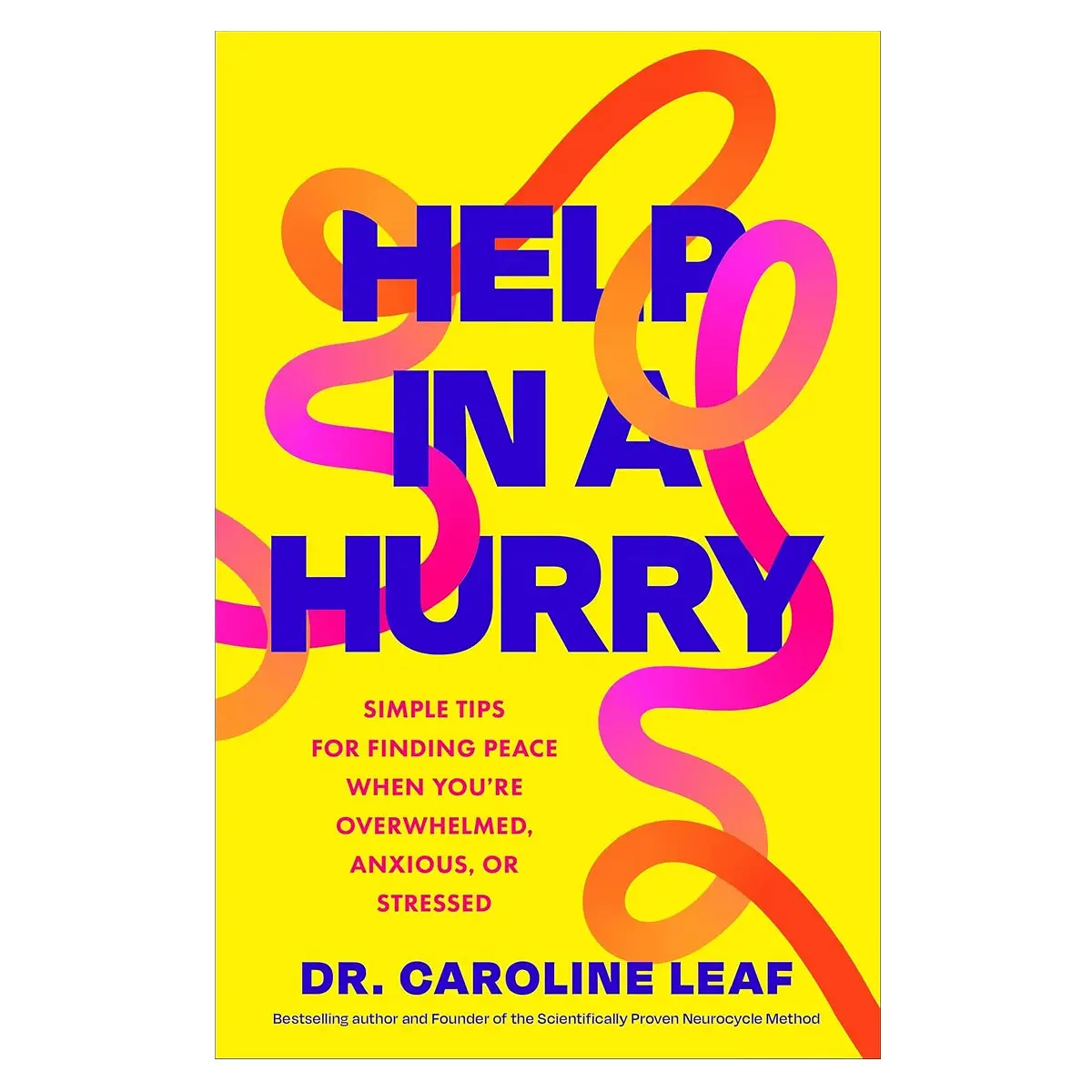 Help In A Hurry: Simple Tips For Finding Peace When You're Overwhelmed (Paperback) 1
