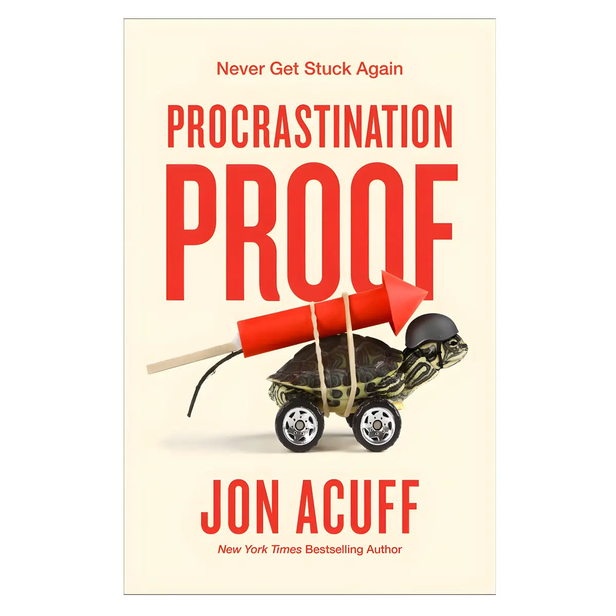 Procrastination Proof: Never Get Stuck Again (Paperback) 1