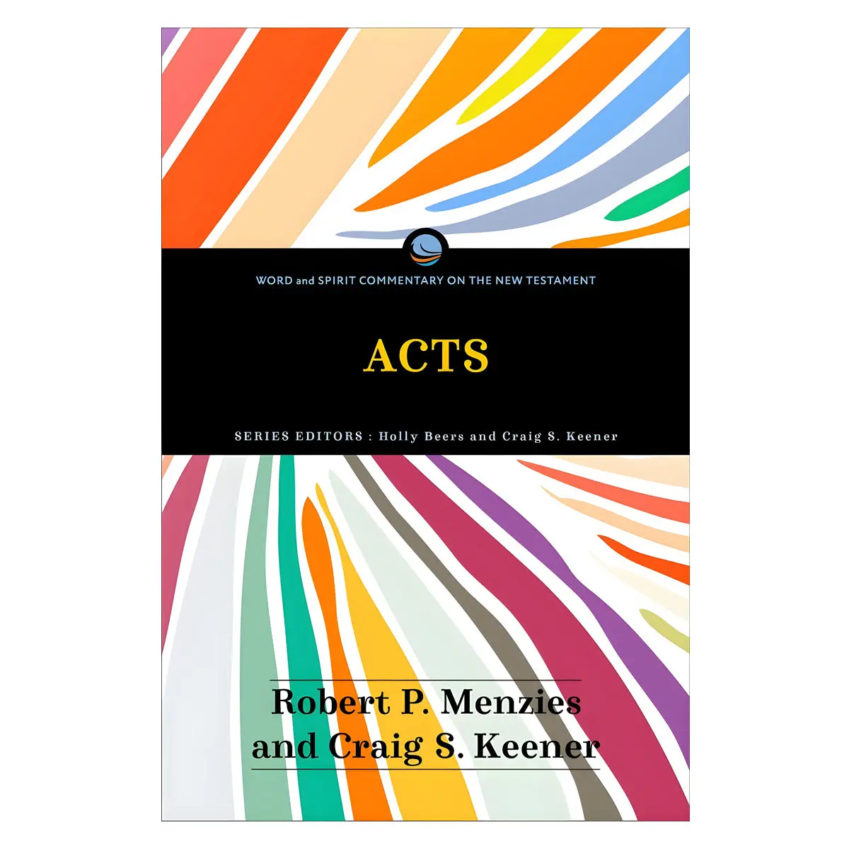 Acts - Word And Spirit Commentary On The New Testament (Paperback) 1