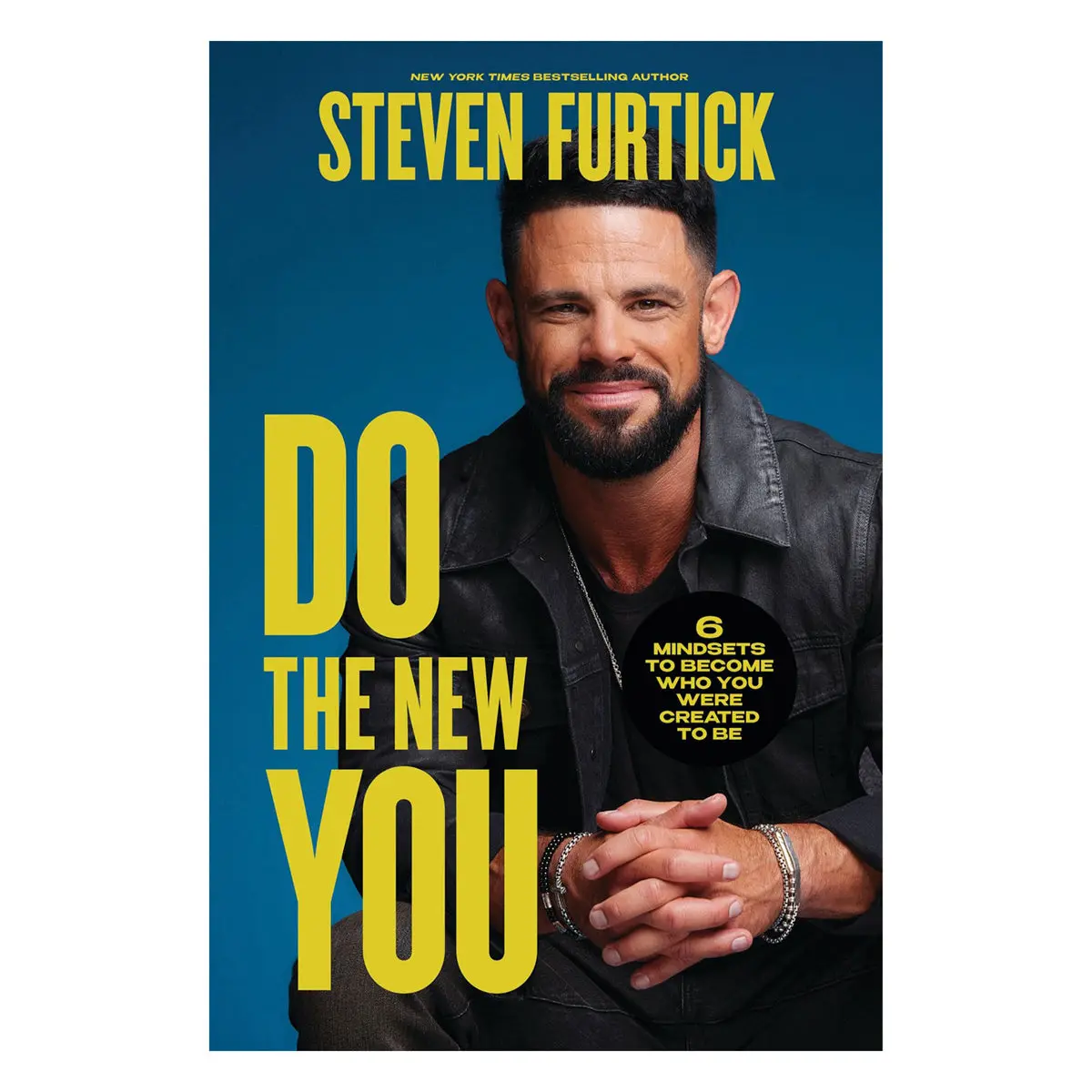 Do The New You: 6 Mindsets To Become Who You Were Created To Be (Paperback) 1