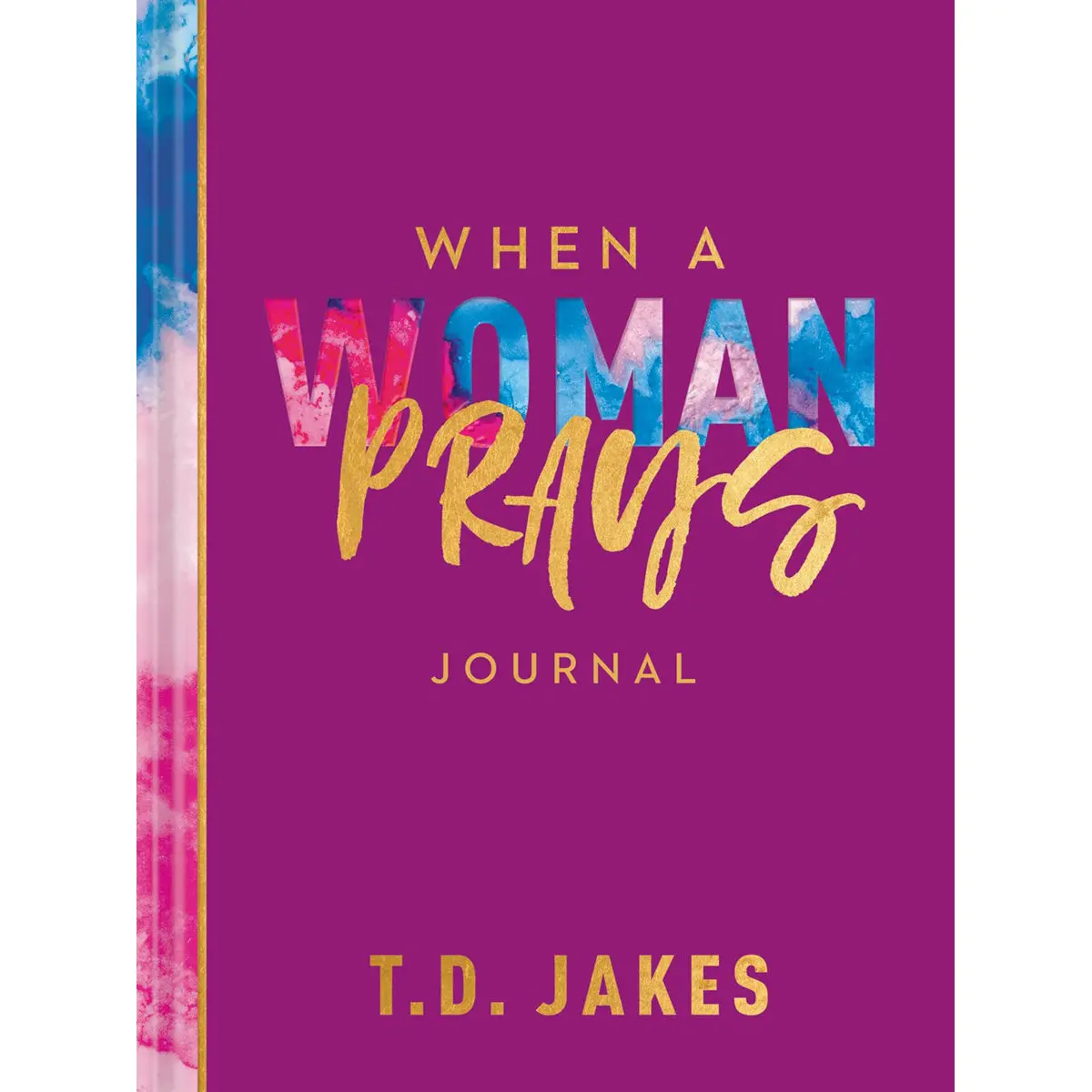 When A Woman Prays Journal (Hardcover) 1
