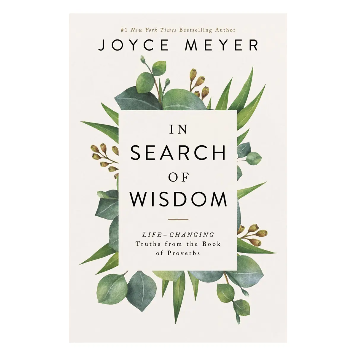 In Search Of Wisdom: Life-Changing Truths In The Book Of Proverbs (Paperback) 1