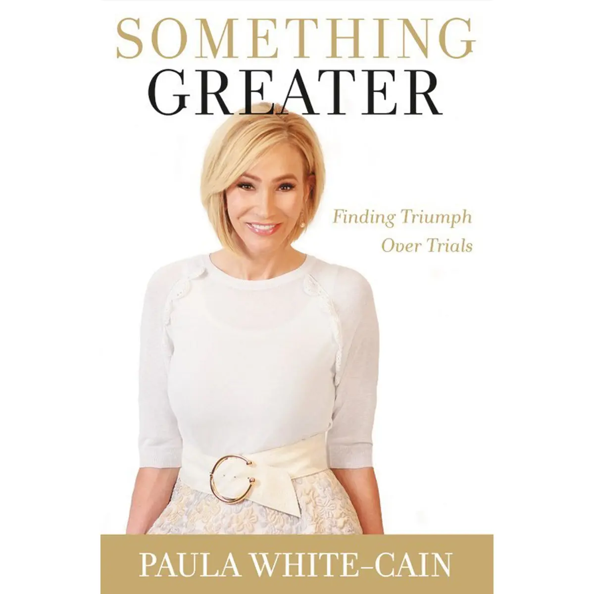 Something Greater: Finding Triumph Over Trials (Paperback) 1