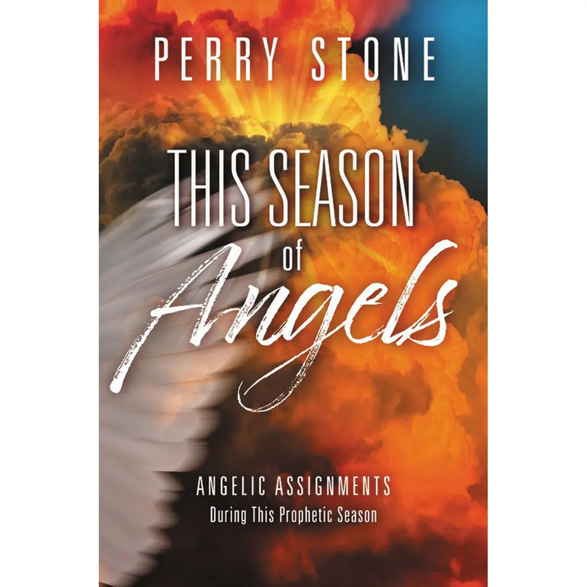 This Season Of Angels: Angelic Assignments During The Prophetic Season (Paperback) 1