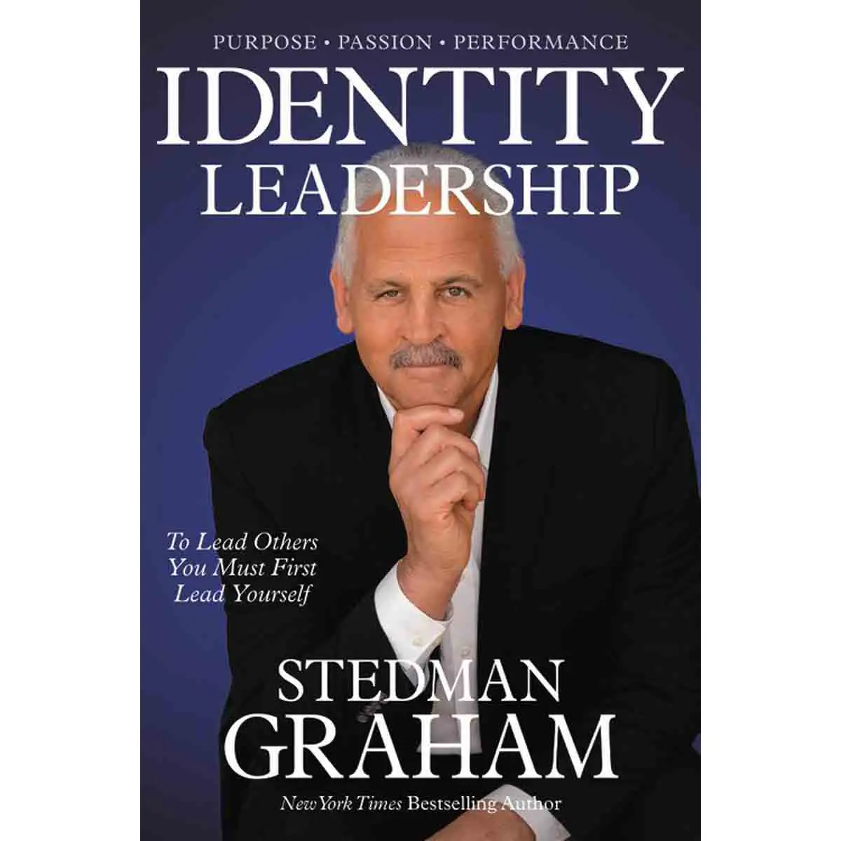 Identity Leadership: To Lead Others You Must First Lead Yourself (Hardcover) 1