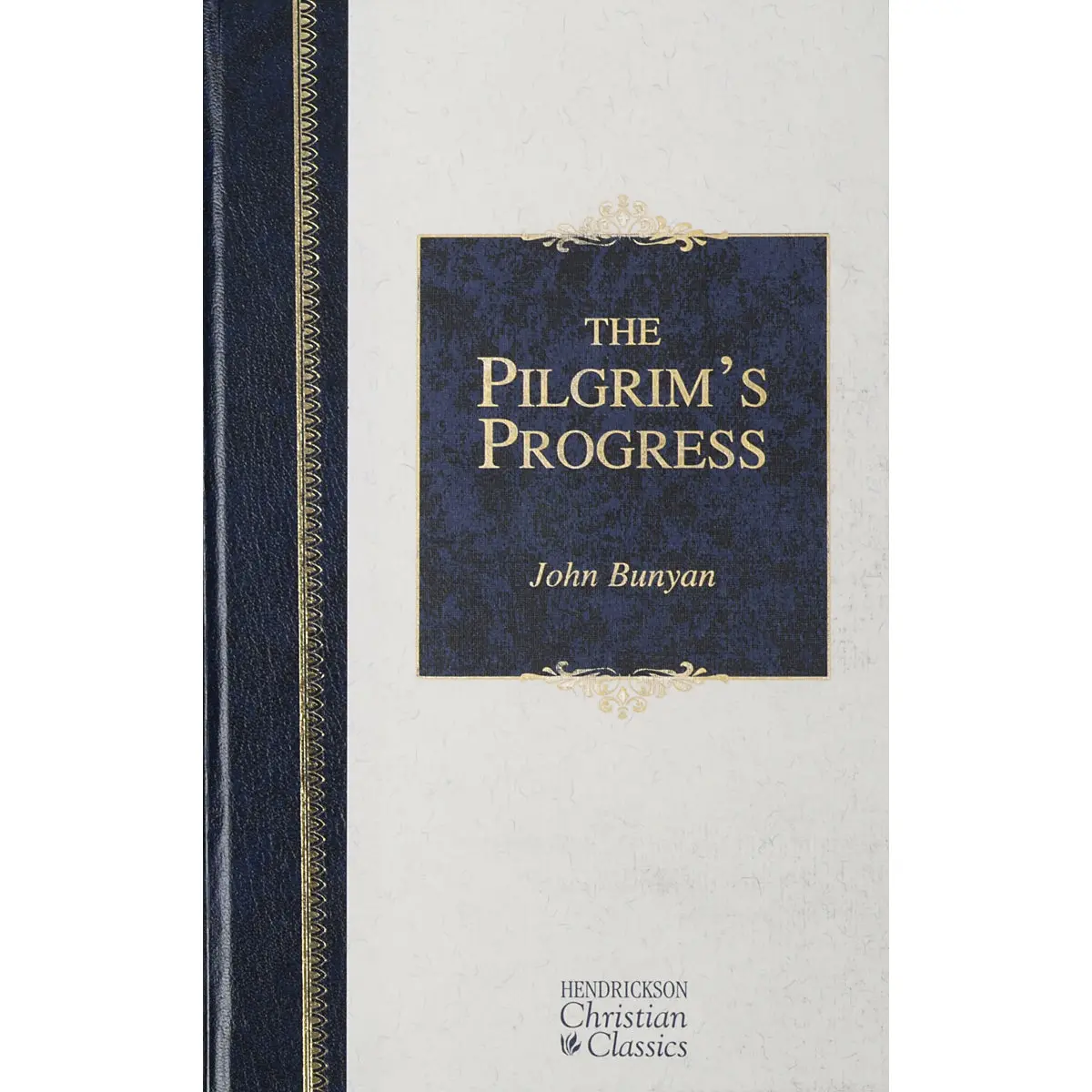 The Pilgrim's Progress - Hendrickson Christian Classics (Hardcover) 1