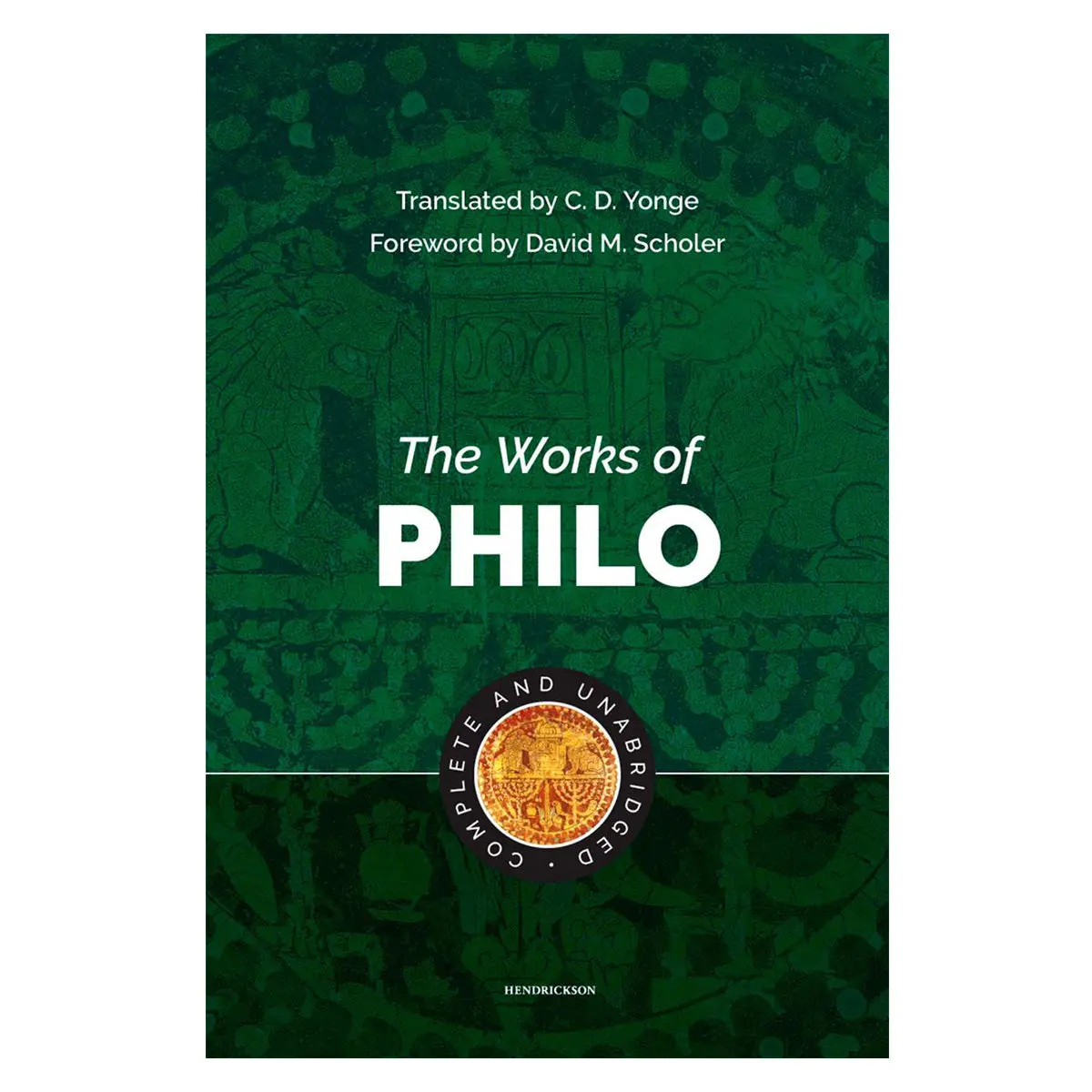 The Works Of Philo: Complete And Unabridged (Hardcover) 1