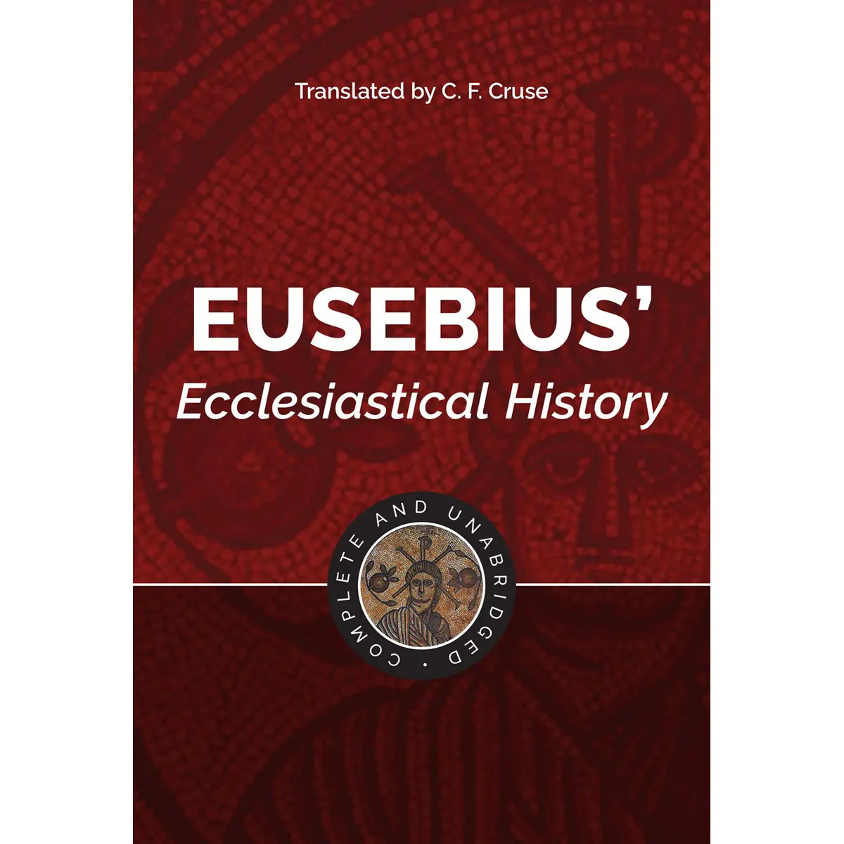 Eusebius: Complete And Unabridged (Hardcover) 1