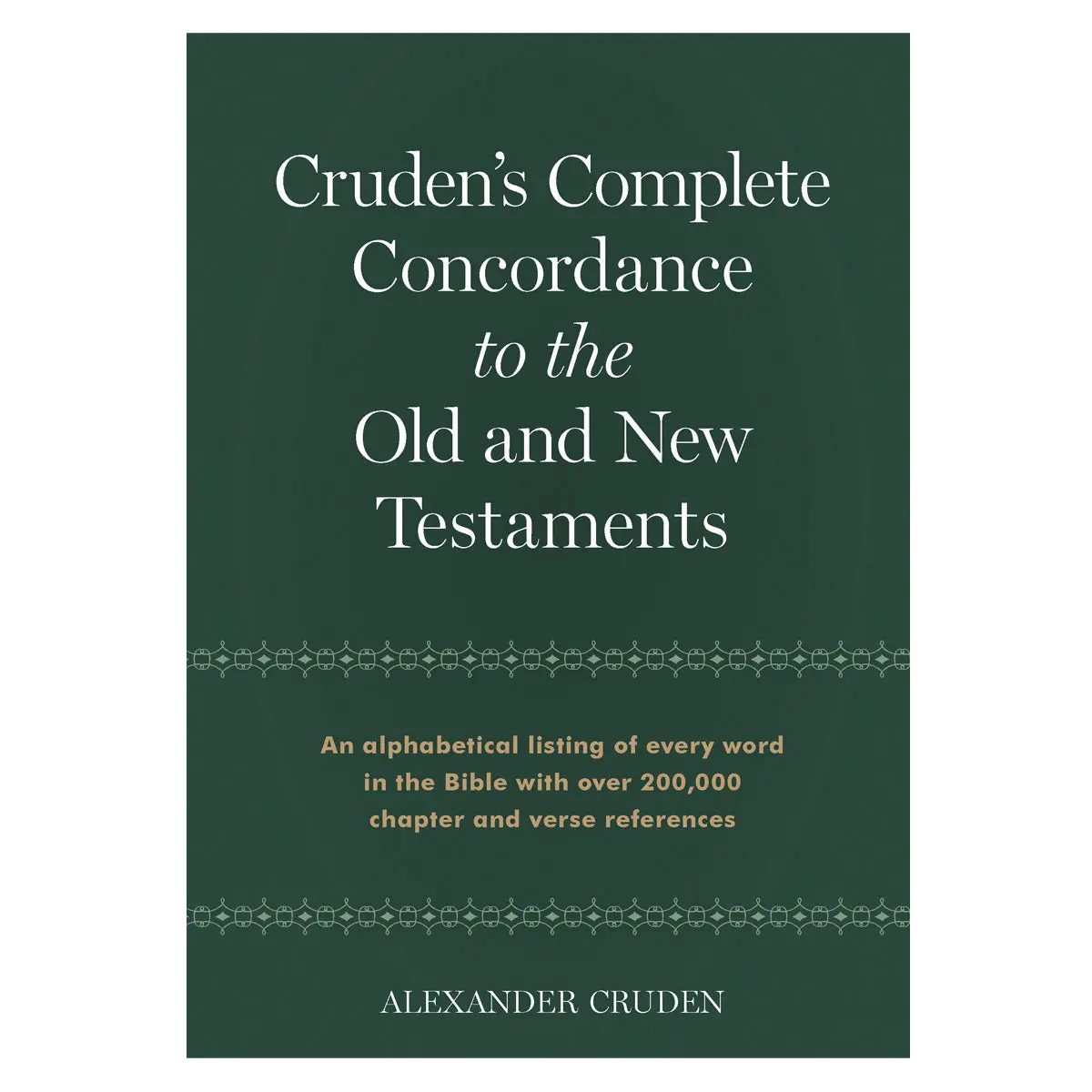 Cruden's Complete Concordance To The Old And New Testaments (Hardcover) 1