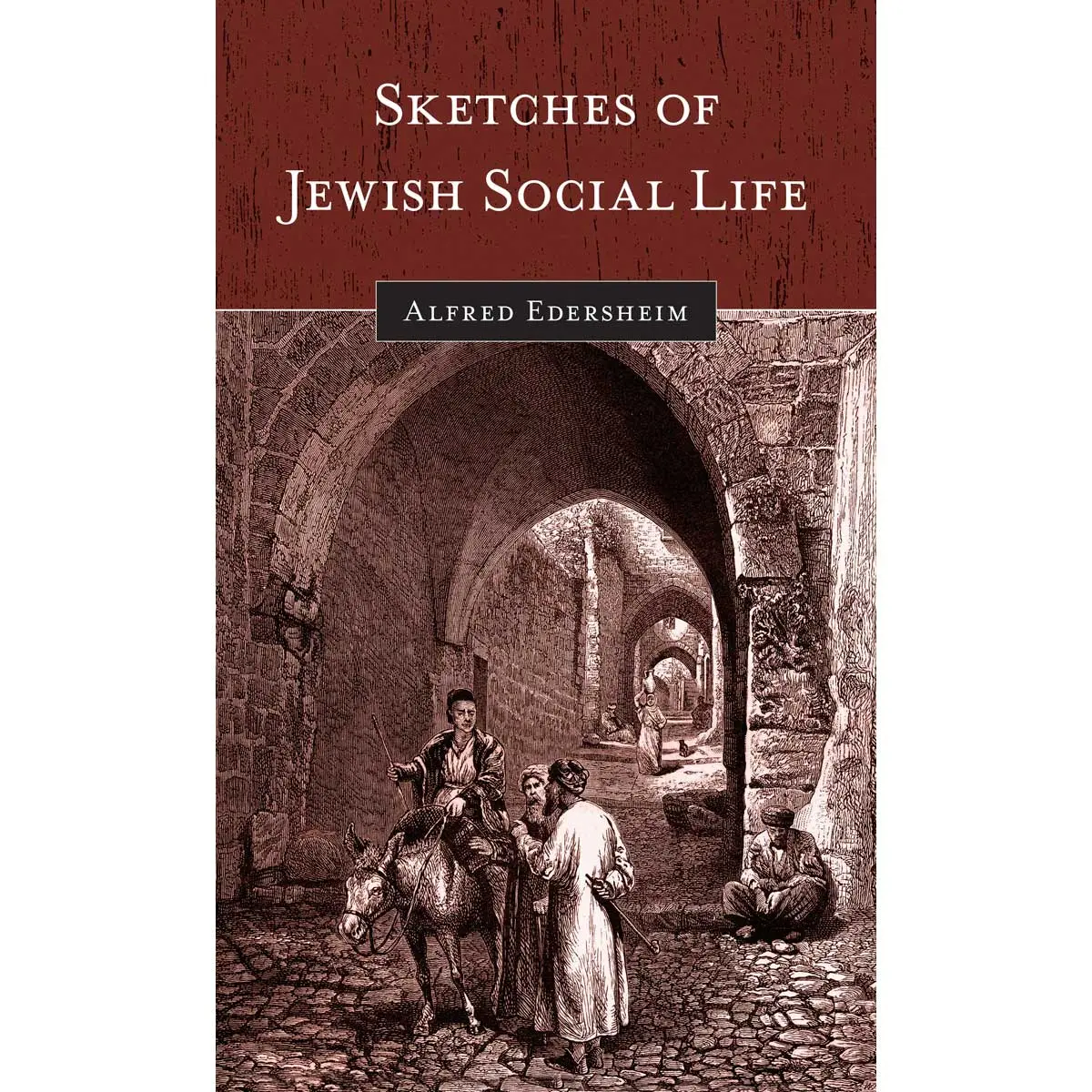 Sketches Of Jewish Social Life Updated Edition (Hardcover) 1
