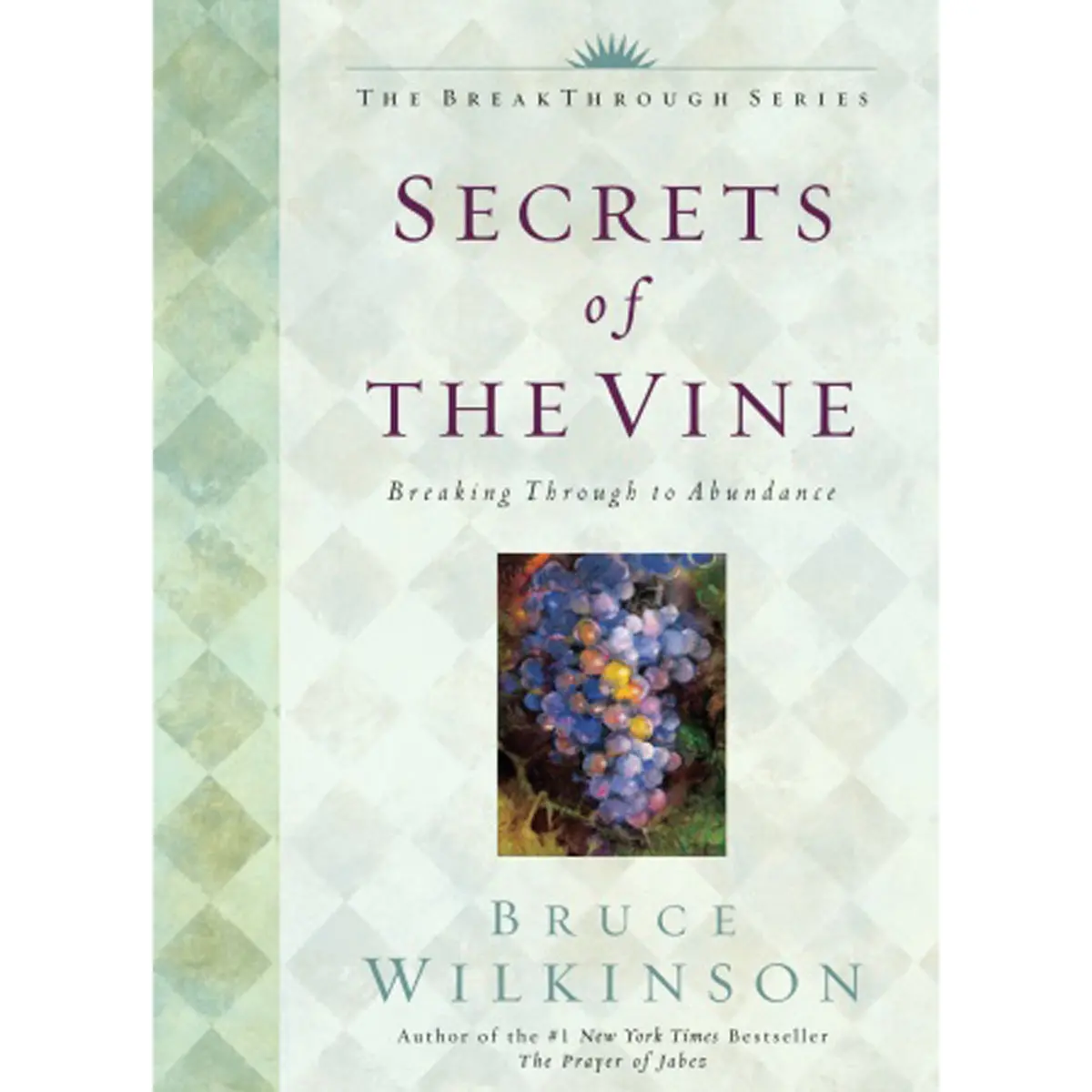 Secrets Of The Vine: Breaking (Hardcover) 1