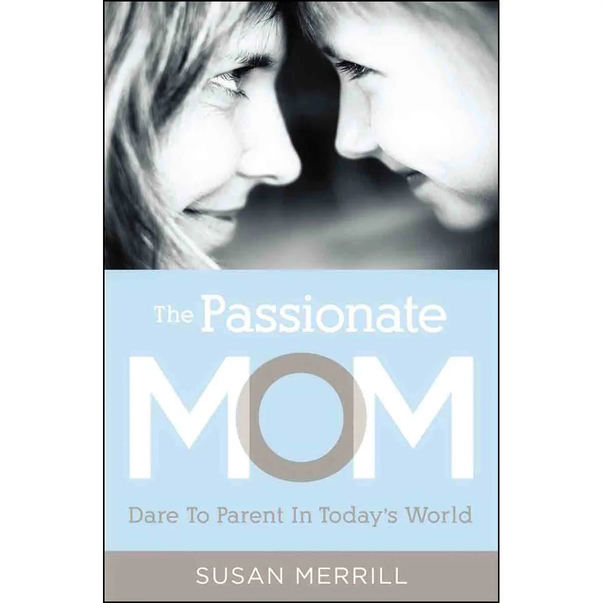 The Passionate Mom (Paperback) 1