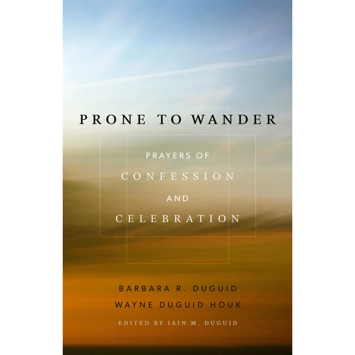 Prone To Wander (Paperback) 1