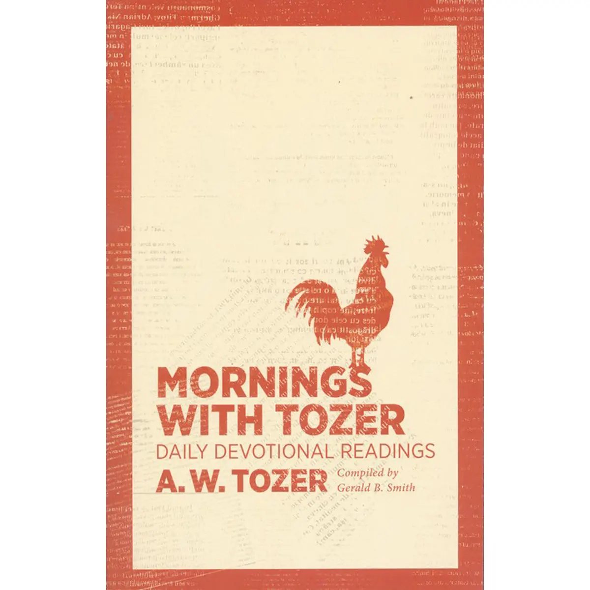 Mornings With Tozer: Daily Devotional Readings (Paperback) 1