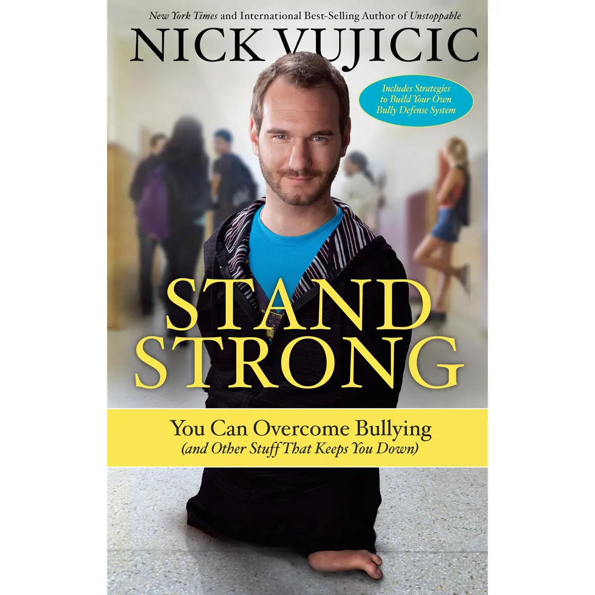 Stand Strong: You Can Overcome Bullying (And Other Stuff That Keeps You Down)(Paperback) 1