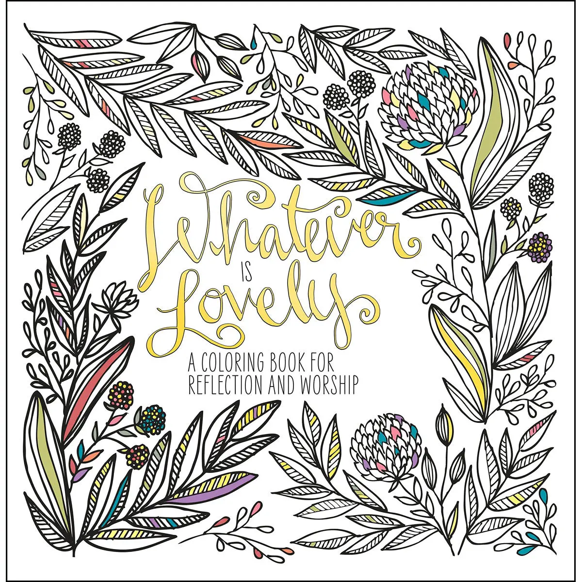 Whatever Is Lovely: Coloring Book For Reflection And Worship (Paperback) 1