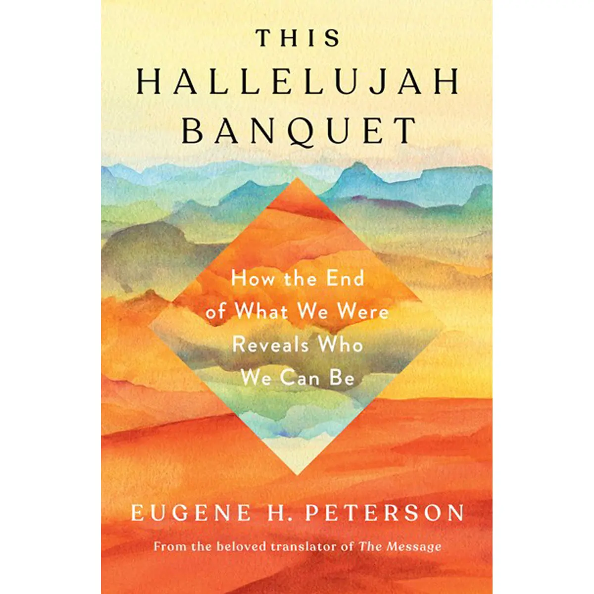 This Hallelujah Banquet: How The End Of What We Were Reveals Who We Can Be (Hardcover) 1