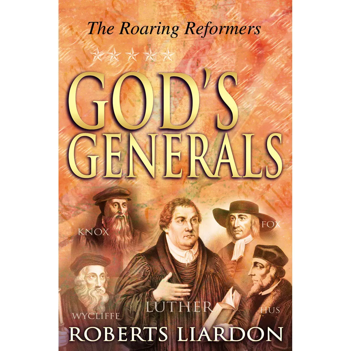 God's Generals: The Roaring Reformers (Paperback) 1