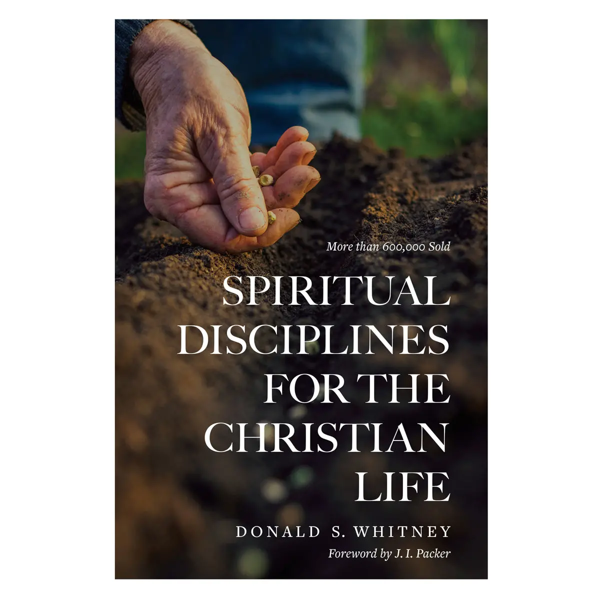 Spiritual Disciplines For The Christian Life 20Th Anniversary, Updated Edition (Paperback) 1