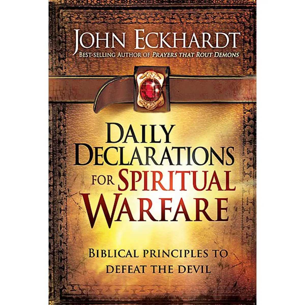 Daily Declarations For Spiritual Warfare: Biblical Principles To Defeat The Devil (Hardcover) 1