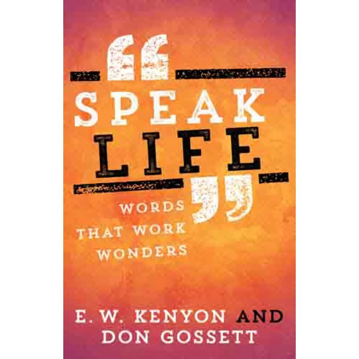 Speak Life: Words That Work Wonders (Paperback) 1