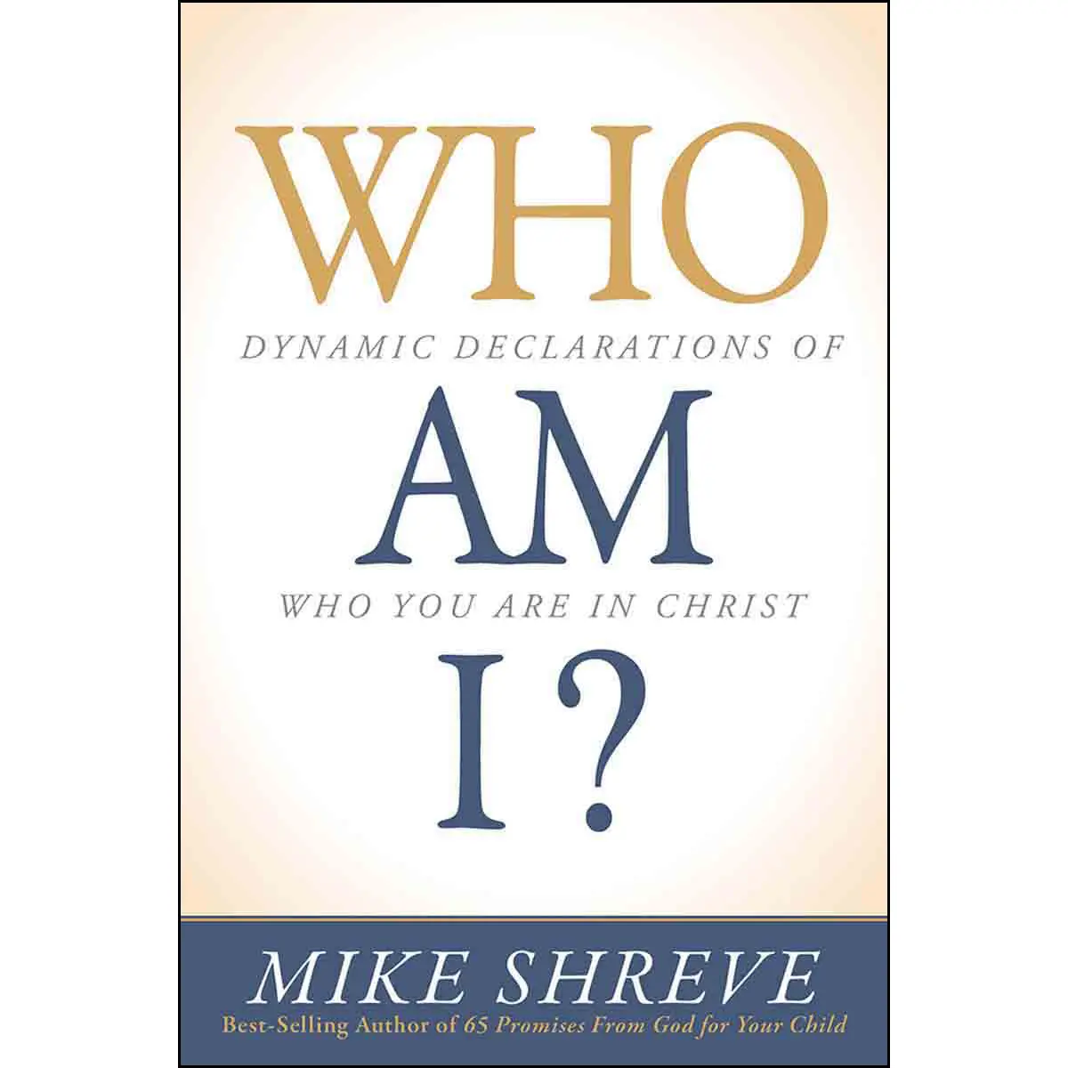 Who Am I: Dynamic Declarations Of Who You Are In Christ (Paperback) 1