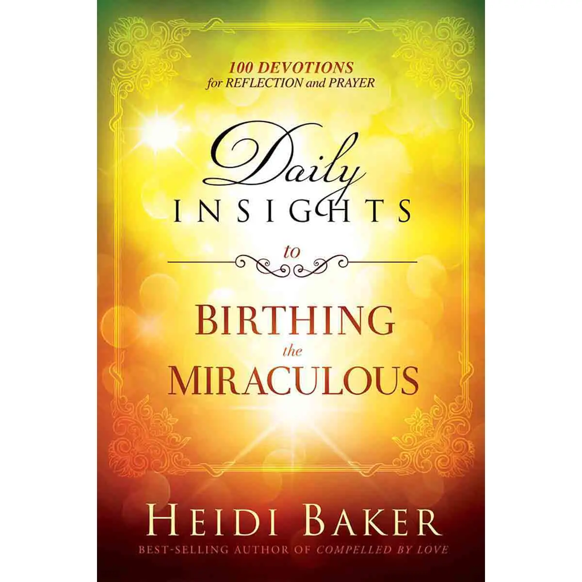 Daily Insights To Birthing The Miraculous (Hardcover) 1