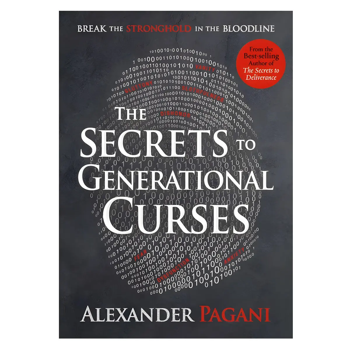 The Secrets To Generational Curses: Break The Stronghold In The Bloodline (Paperback) 1