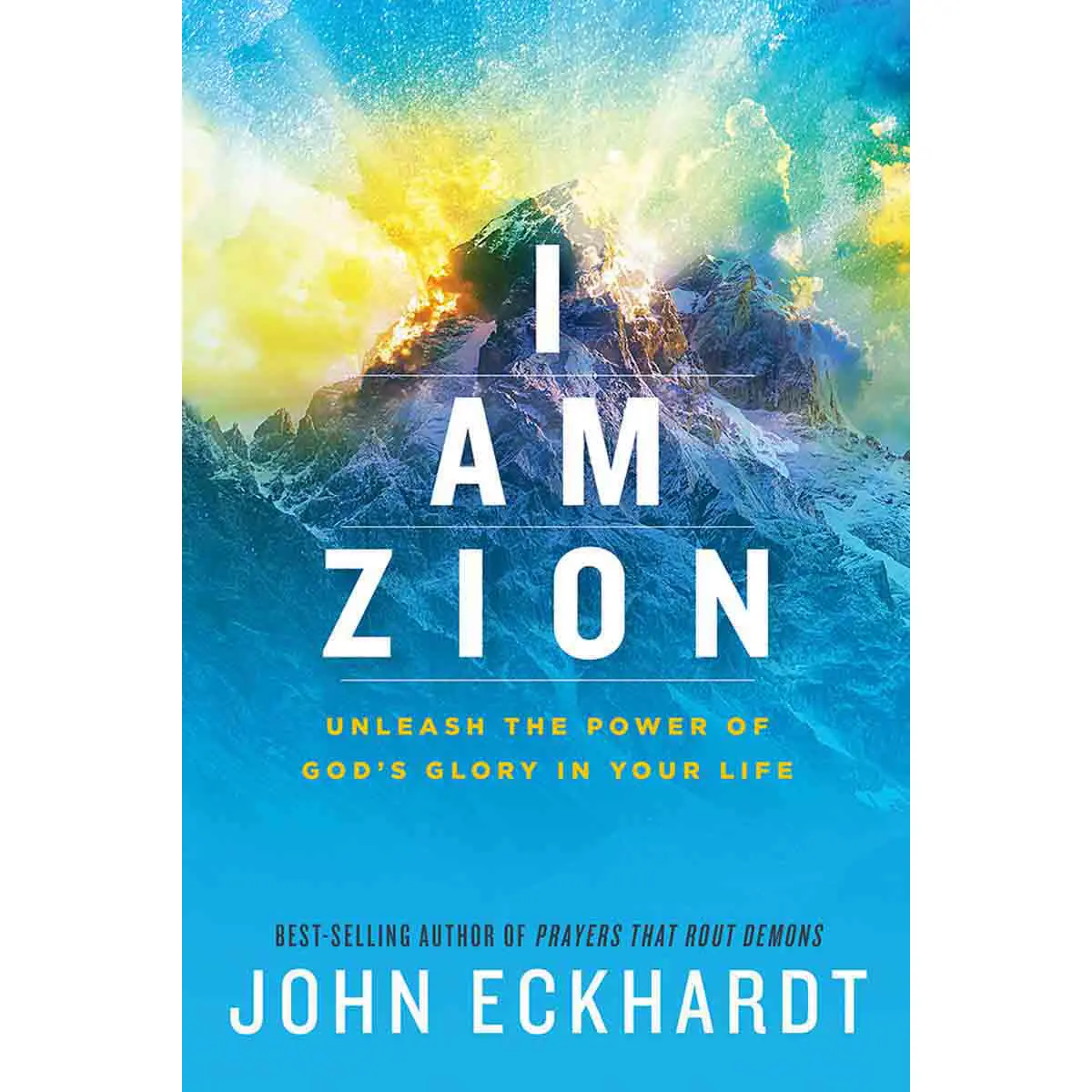 I Am Zion: Unleash The Power Of Gods Glory In Your Life (Paperback) 1