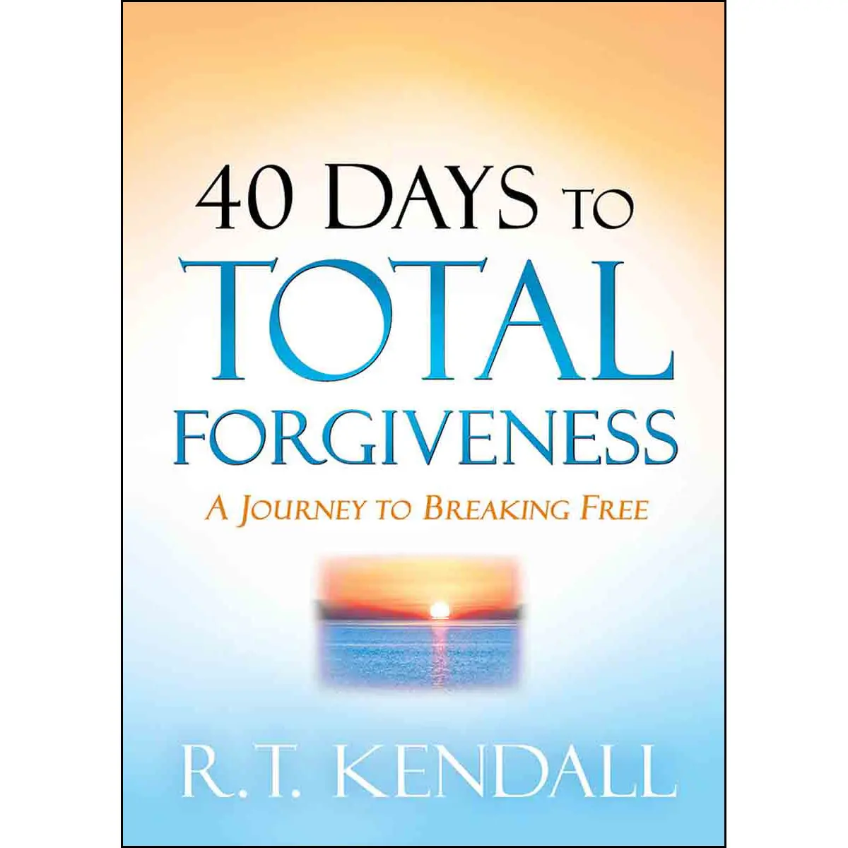 40 Days To Total Forgiveness: A Journey To Break Free (Paperback) 1