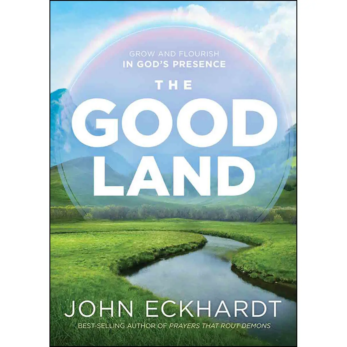 The Good Land: Grow And Flourish In God's Presence (Paperback) 1