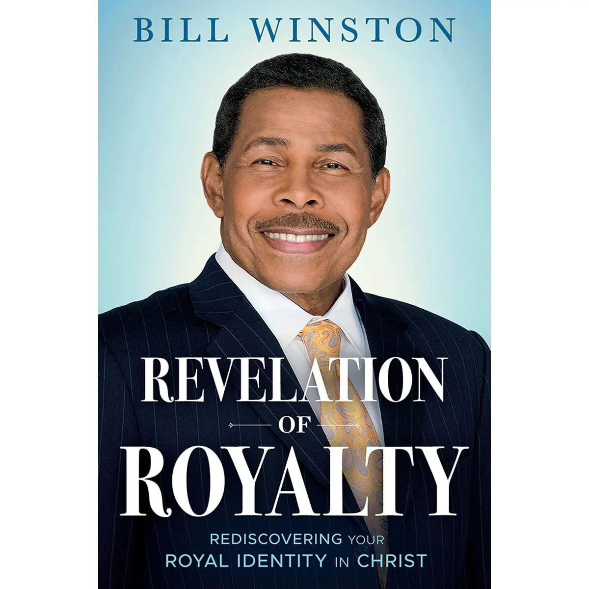 Revelation Of Royalty: Rediscovering Your Royal Identity In Christ (Paperback) 1