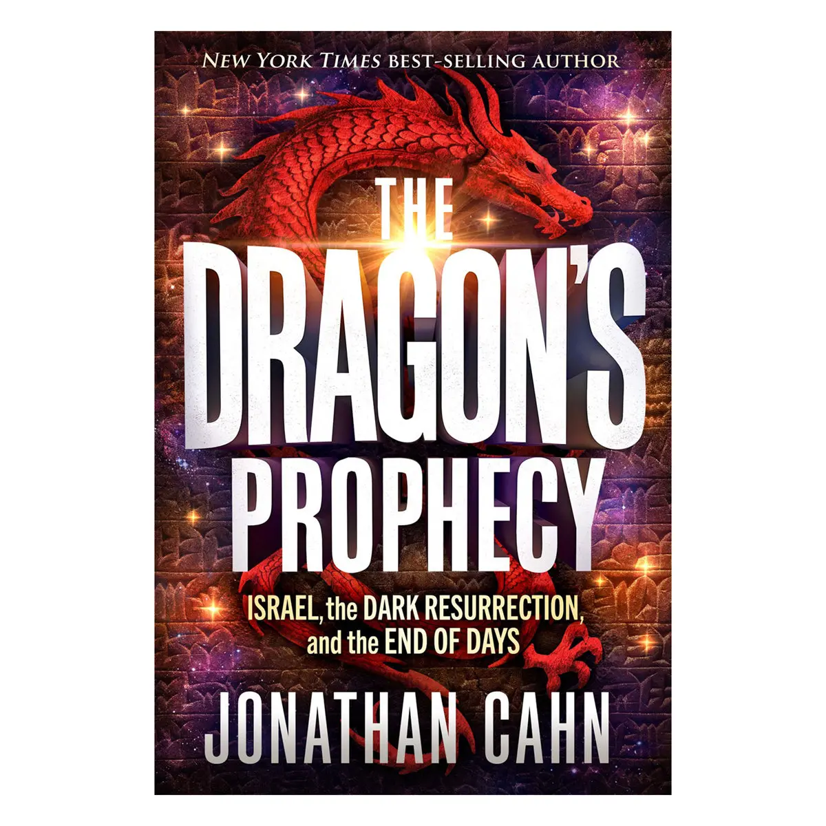 The Dragon's Prophecy: Israel, The Dark Resurrection, And The End Of Days (Paperback) 1